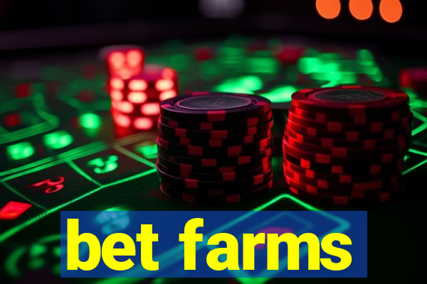 bet farms